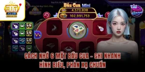 Cách Nhớ 6 Mặt Bầu Cua – Ghi Nhanh Hình Biểu, Phản Xạ Chuẩn